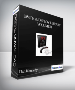 Dan Kennedy – Swipe & Deploy Library – Volume II