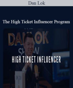 Dan Lok – The High Ticket Influencer Program