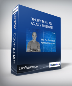 Dan Wardrope - The Pay Per Lead Agency Blueprint