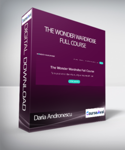 Daria Andronescu - The Wonder Wardrobe Full Course