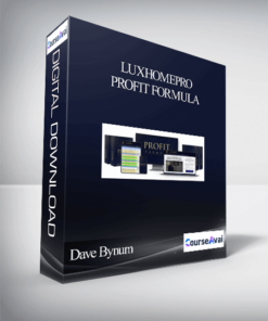 Dave Bynum - LuxHomePro Profit Formula