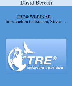 David Berceli - TRE® WEBINAR - Introduction to Tension