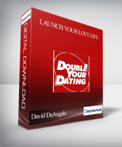 David DeAngelo – Launch Your Love Life