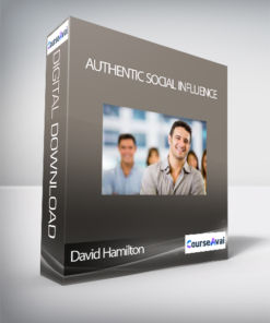 David Hamilton - Authentic Social Influence
