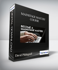 David Pfaltzgraff - MainStage Mastery Course
