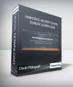 David Pfaltzgraff - MainStage Mastery Course (Sunday Sounds 2020)
