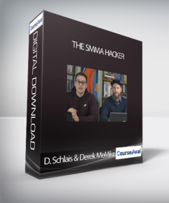 David Schlais & Derek MeMike – The SMMA Hacker