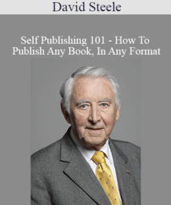 David Steele - Self Publishing 101 - How To Publish Any Book