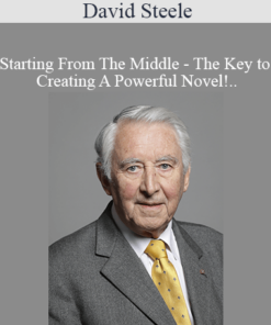 David Steele - Starting From The Middle - The Key to Creating A Powerful Novel! On Demand Training