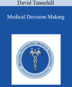 David Tannehill - Medical Decision Making