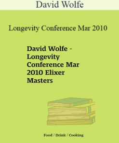 David Wolfe - Longevity Conference Mar 2010