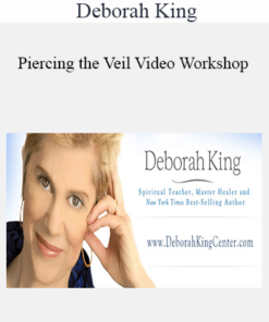 Deborah King - Piercing the Veil Video Workshop