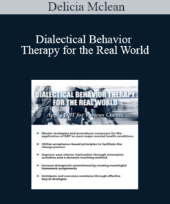 Delicia Mclean - Dialectical Behavior Therapy for the Real World: Apply DBT for Various Clients