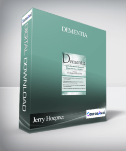 Dementia: Cognitive Rehabilitation Strategies for Effective Evaluation & Treatment - Jerry Hoepner