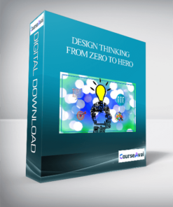 Design Thinking From Zero To Hero
