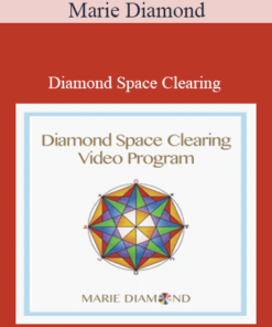 Diamond Space Clearing by Marie Diamond