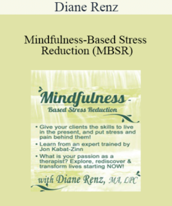 Diane Renz - Mindfulness-Based Stress Reduction (MBSR)