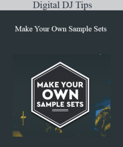 Digital DJ Tips - Make Your Own Sample Sets