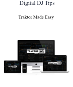 Digital DJ Tips - Traktor Made Easy