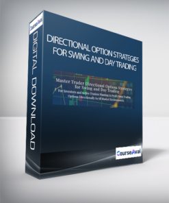 Directional Option Strategies for Swing and Day Trading