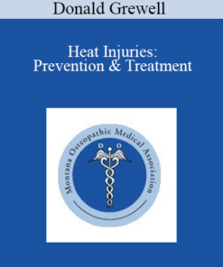 Donald Grewell - Heat Injuries: Prevention & Treatment