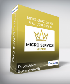 Dr. Ben Adkins & Jeanne Kolenda - Micro Service Empire : Real Estate Edition