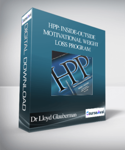 Dr Lloyd Glauberman - HPP: Inside-Outside Motivational Weight Loss Program