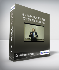Dr William Horton – NLP Basic Practitioner Certification Course