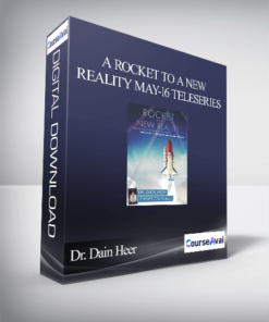 Dr. Dain Heer - A Rocket to a New Reality May-16 Teleseries