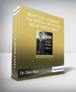 Dr. Dain Heer - Being You Changing the World Apr-19 New Delhi Repeat Price