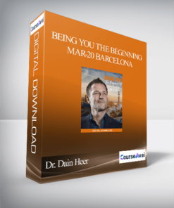 Dr. Dain Heer - Being You the Beginning Mar-20 Barcelona