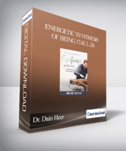 Dr. Dain Heer  - Energetic Synthesis of Being 17-Jul-20