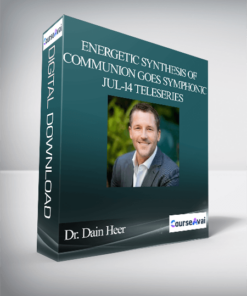 Dr. Dain Heer - Energetic Synthesis of Communion goes Symphonic Jul-14 Teleseries