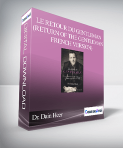 Dr. Dain Heer - Le retour du gentleman (Return of the Gentleman - French Version)