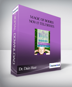 Dr. Dain Heer - Magic of Bodies Nov-15 Teleseries