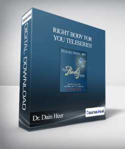 Dr. Dain Heer - Right Body For You Teleseries