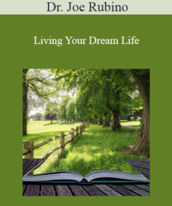 Dr. Joe Rubino - Living Your Dream Life