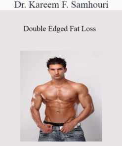 Dr. Kareem F. Samhouri - Double Edged Fat Loss