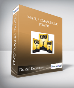 Dr. Paul Dobransky – Mature Masculine Power