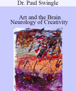 Dr. Paul Swingle - Art and the Brain