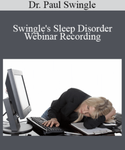 Dr. Paul Swingle - Swingle's Sleep Disorder Webinar Recording