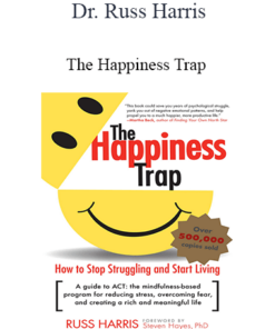 Dr. Russ Harris - The Happiness Trap