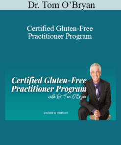 Dr. Tom O’Bryan - Certified Gluten-Free Practitioner Program