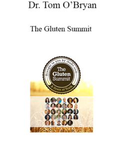 Dr. Tom O’Bryan - The Gluten Summit