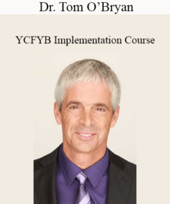 Dr. Tom O’Bryan - YCFYB Implementation Course