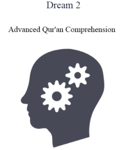Dream 2 - Advanced Qur'an Comprehension