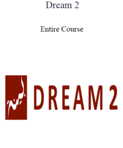 Dream 2 - Entire Course