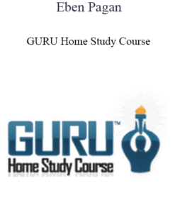 Eben Pagan - GURU Home Study Course 2021