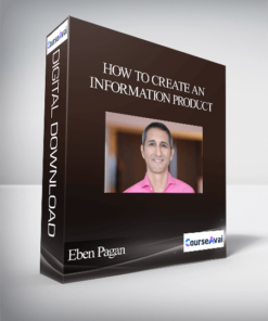 Eben Pagan - How To Create An Information Product