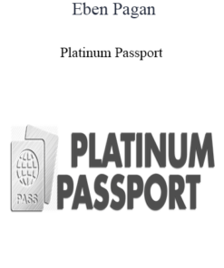 Eben Pagan - Platinum Passport 2021